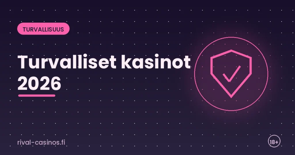 Turvalliset kasinot 2026